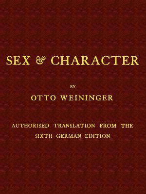 [Gutenberg 61729] • Sex & Character / Authorised Translation from the Sixth German Edition